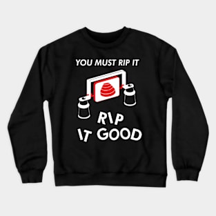 Rip It! Crewneck Sweatshirt